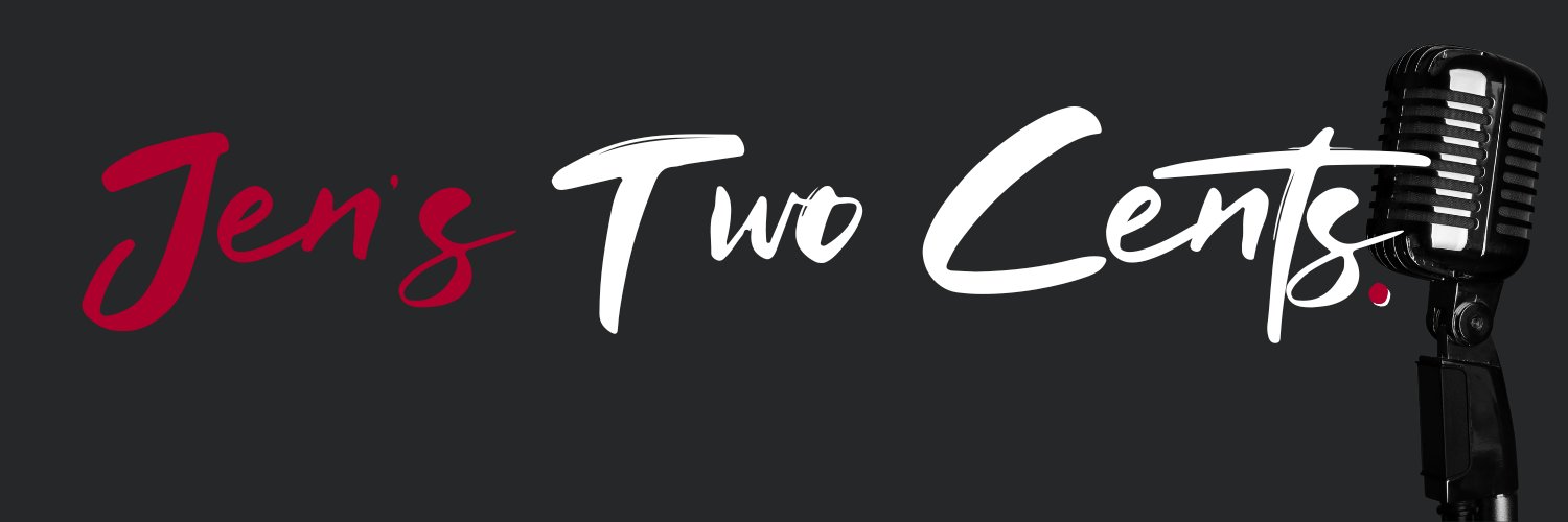 Jen's Two Cents. 🎙's banner