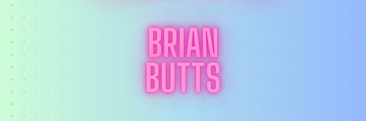 BrianButts's banner