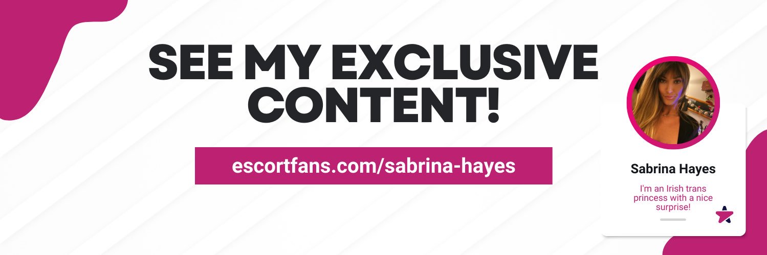 TS Sabrina Hayes Irish Trans🇮🇪🇬🇧TS Goddess's banner
