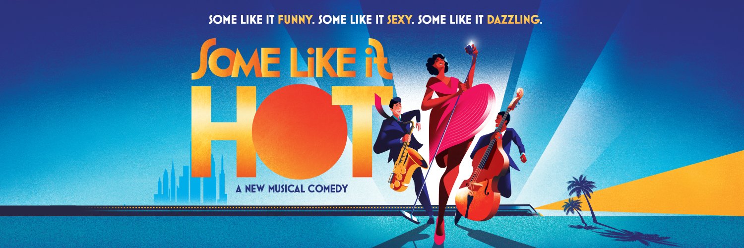 Some Like It Hot Musical's banner