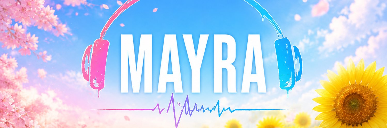 MAYRA（マイラ）6/1初配信🌸's banner