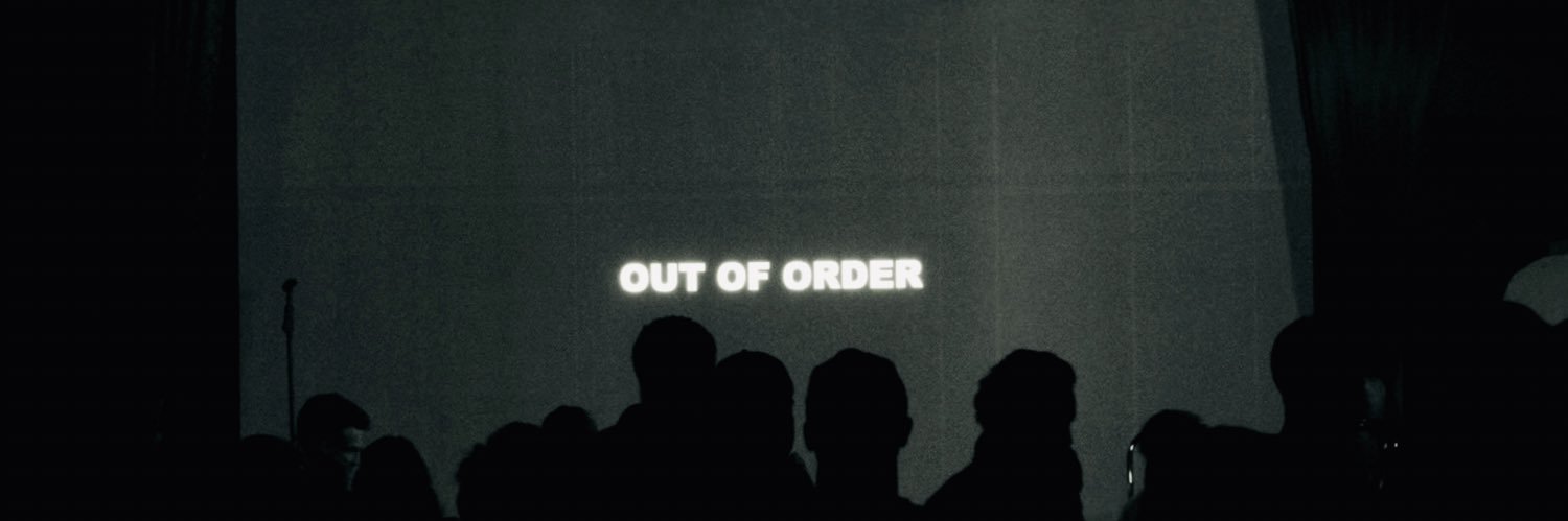 OUT OF ORDER's banner