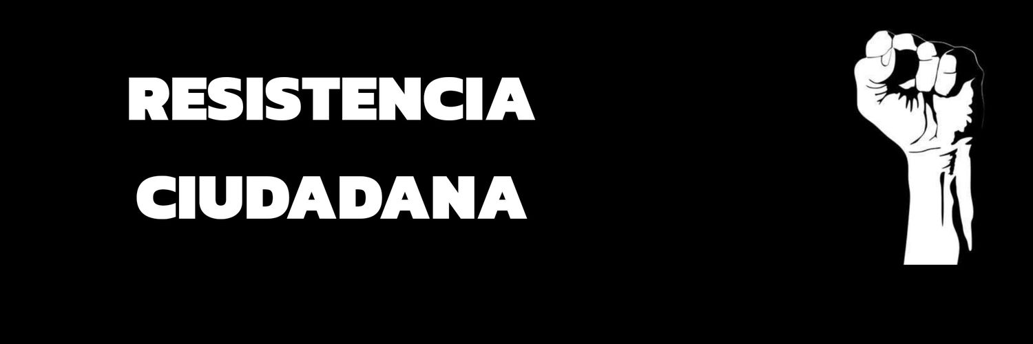 Resistencia Ciudadana 🇲🇽's banner