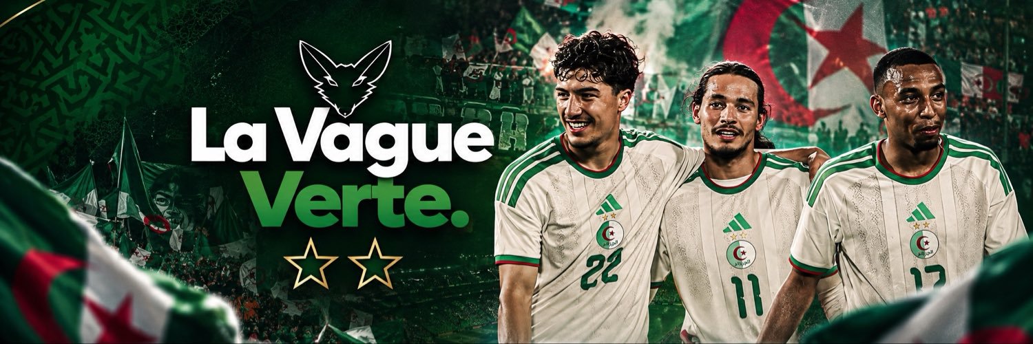 La Vague Verte ⭐️🇩🇿⭐️'s banner