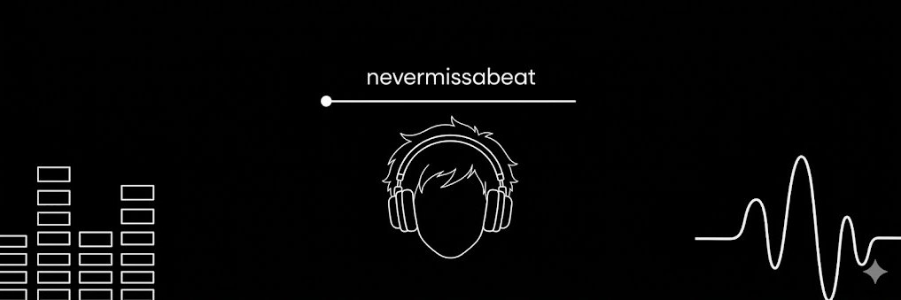 nevermissabeat's banner