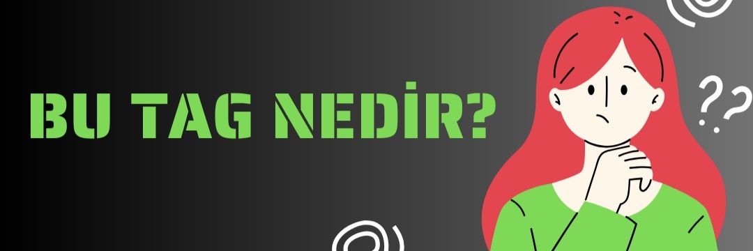 Bu Tag Nedir's banner