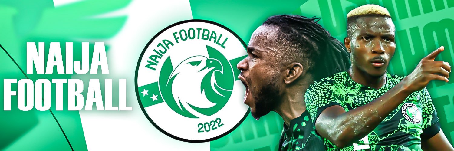 Naija Football 🇳🇬's banner