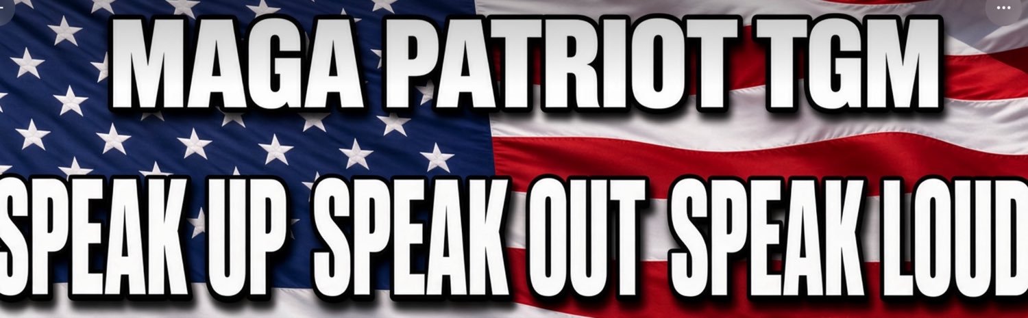 MAGA PATRIOT TGM (TERI)'s banner
