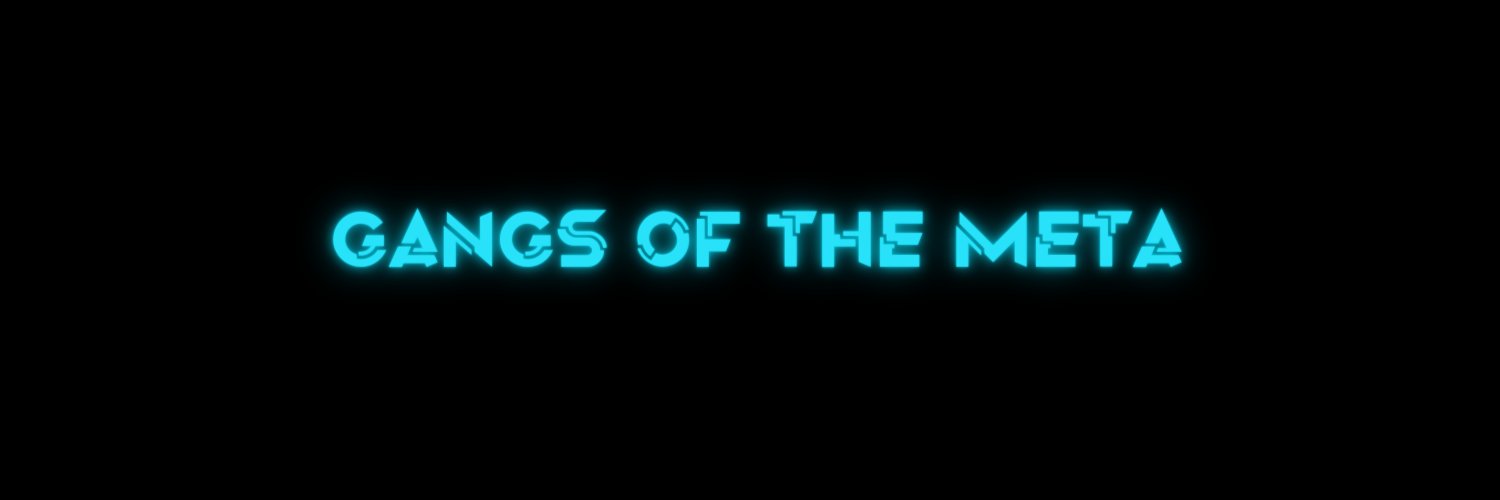 Gangs of the Meta's banner