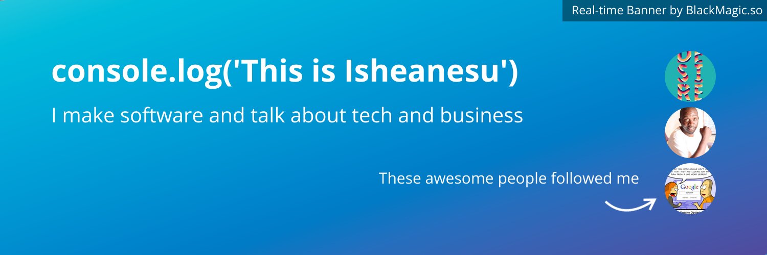 Isheanesu 🌍's banner