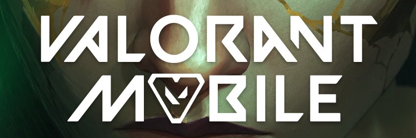 VALORANT MOBILE | VINFO's banner