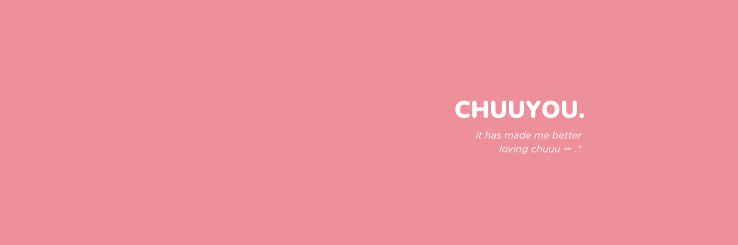 ᴄʜᴜᴜʏᴏᴜ.'s banner