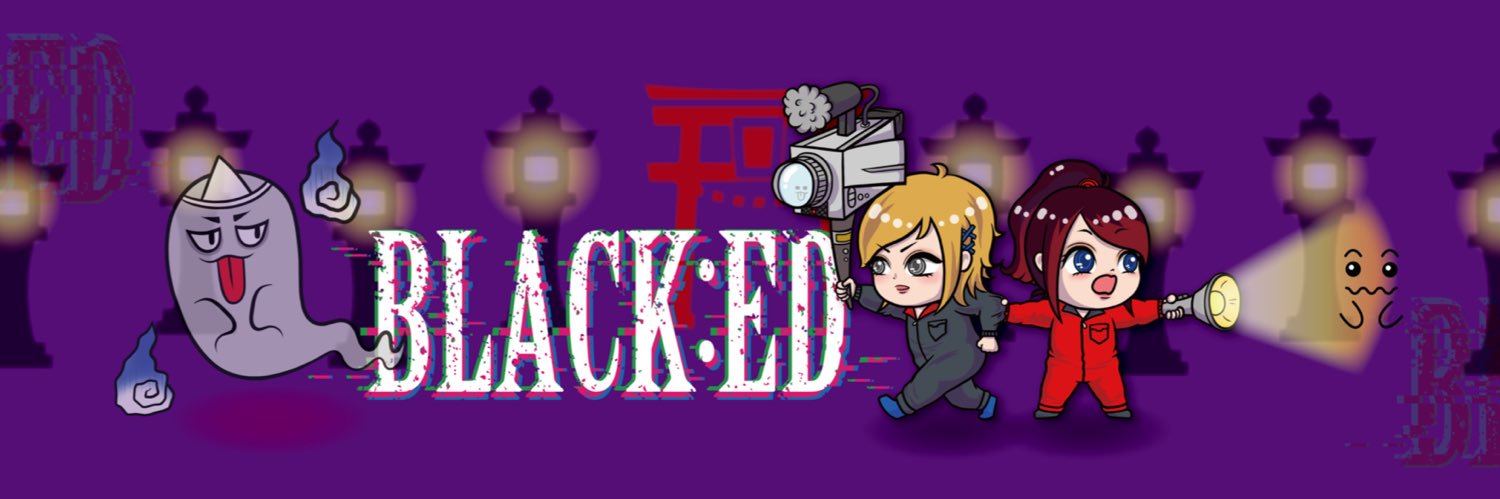 BLACK:ED|V系心霊YouTuber's banner