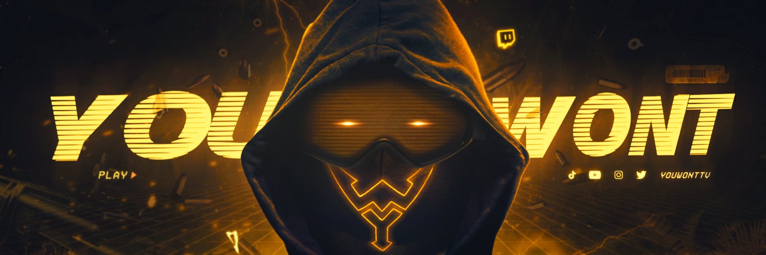 Y̴̴o̴̴u̴̴W̴̴o̴̴n̴̴t̴'s banner
