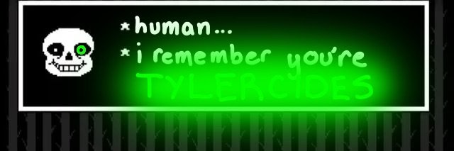 Tyler the Skeleton from Tylertale (2017)'s banner