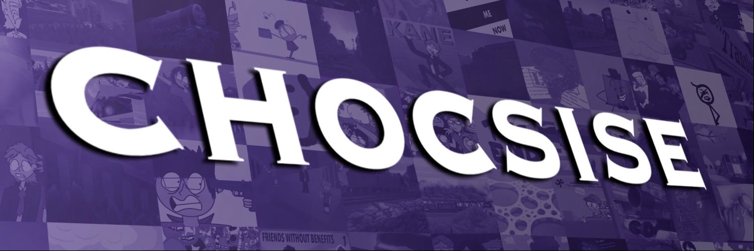 Chocsise's banner