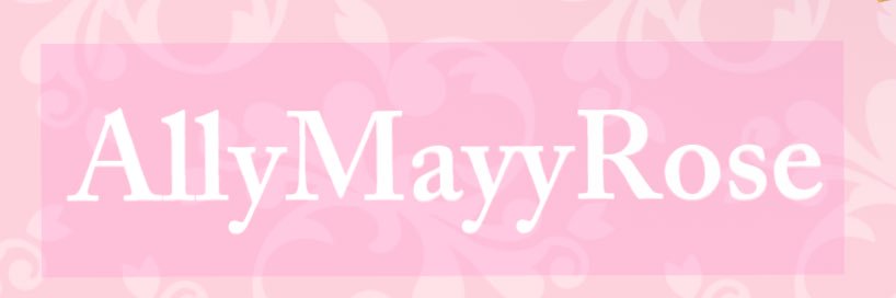 AllyMayyRose's banner