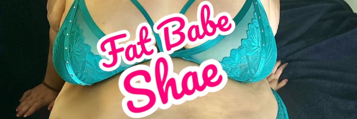 Fat Babe Shae's banner