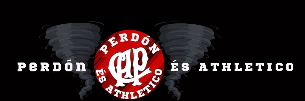 Perdón, és Athletico🌪's banner