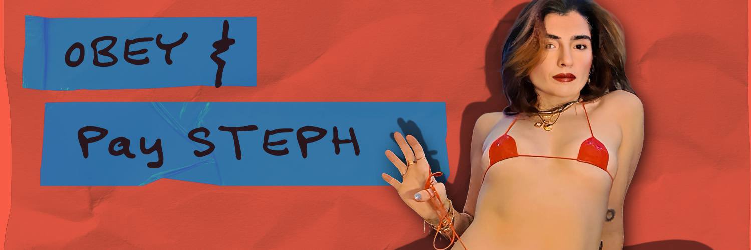 obey and pay steph 👑's banner