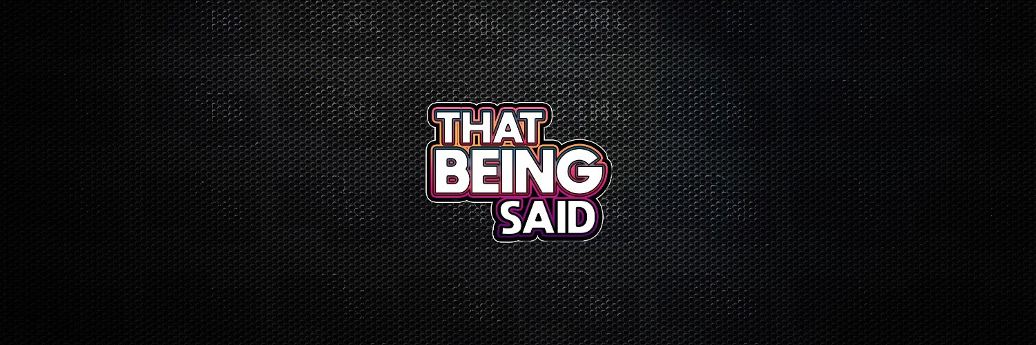 That Being Said - ALT's banner