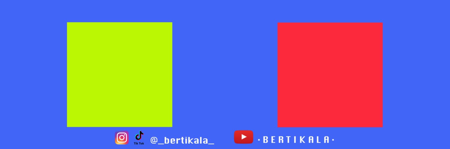 • B E R T I K A L A •'s banner