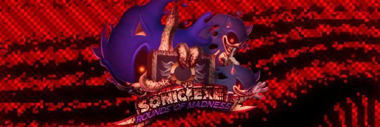 FNF - Sonic.EXE: Rounds Of Madness (v1: ~98%)'s banner