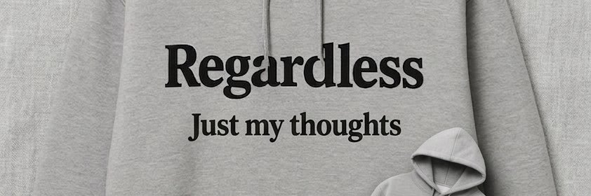 Regardless's banner