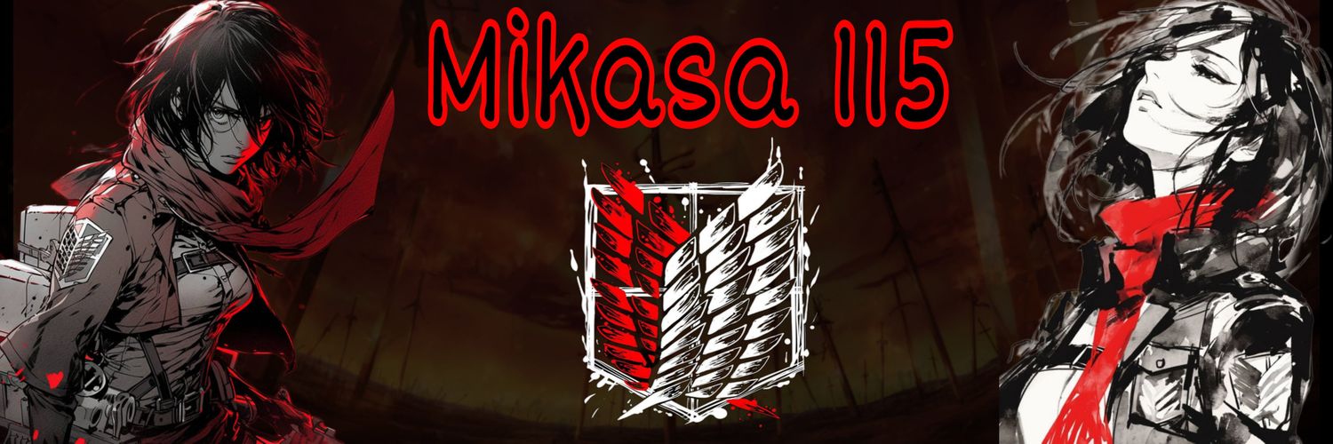 Mikasa 115 👑🧣's banner