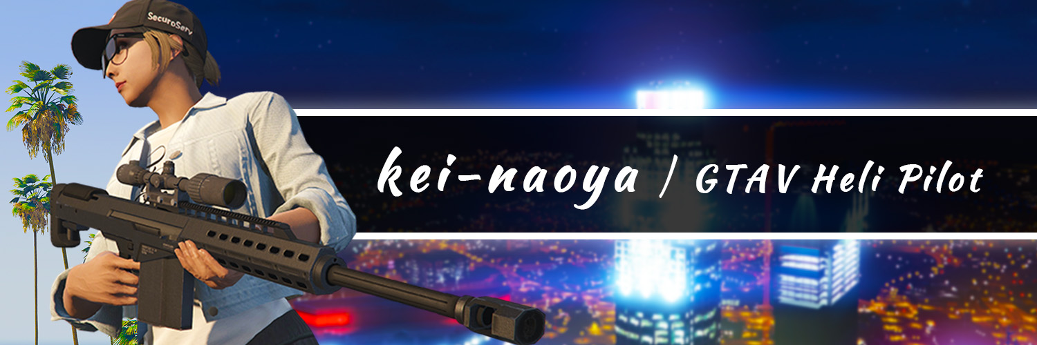 kei-naoya / GTAV Heli Pilot【忠犬スヌピ】's banner