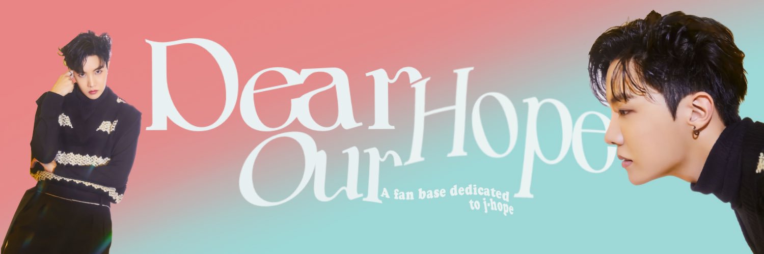DEAR OUR HOPE — พี่บังคัมแบค💜's banner