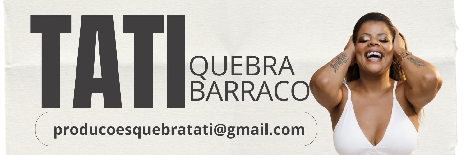 Tati Quebra Barraco's banner