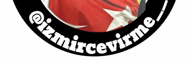 İzmir Çevirme Ⓡ 🇹🇷's banner