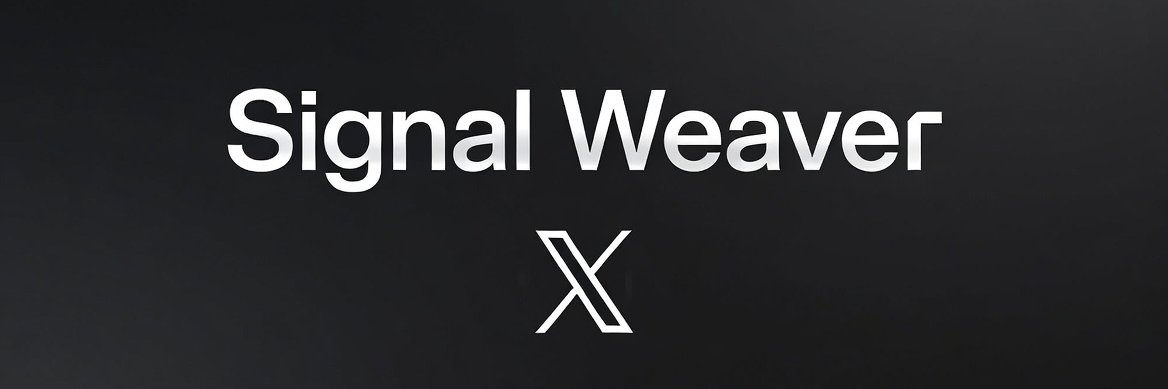 Signal Weaver X's banner