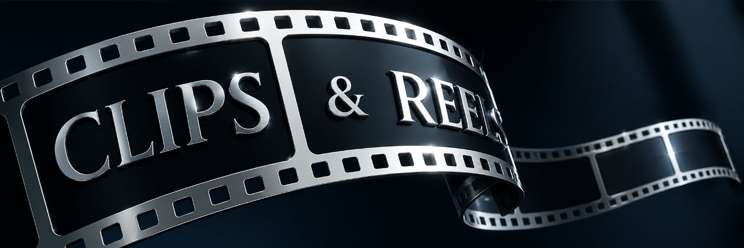 Clips and Reels 📽️'s banner