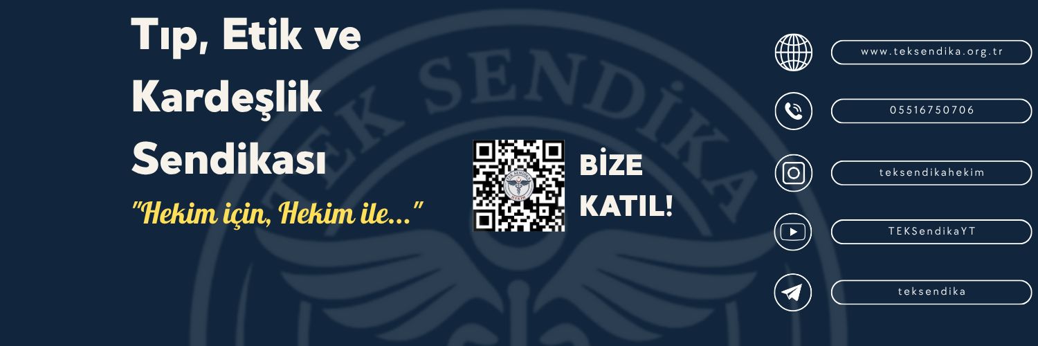 Tıp,Etik ve Kardeşlik Sendikası ( TEK SENDİKA )'s banner