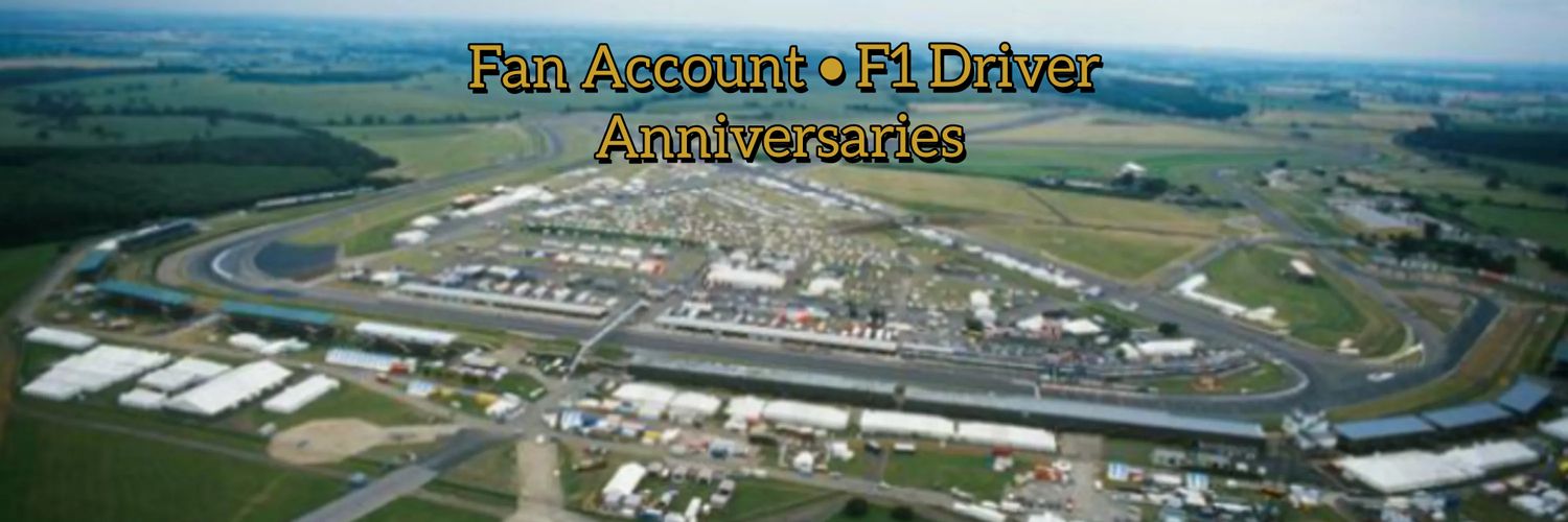 Fan Account • F1 Driver Anniversaries 🏁's banner
