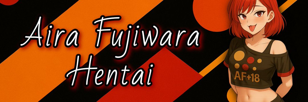 Aira Fujiwara - Doblajes Hentais +18's banner