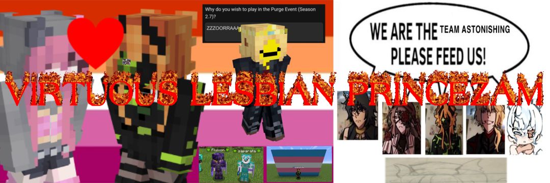 Virtuous Lesbian PrinceZam ♡'s banner