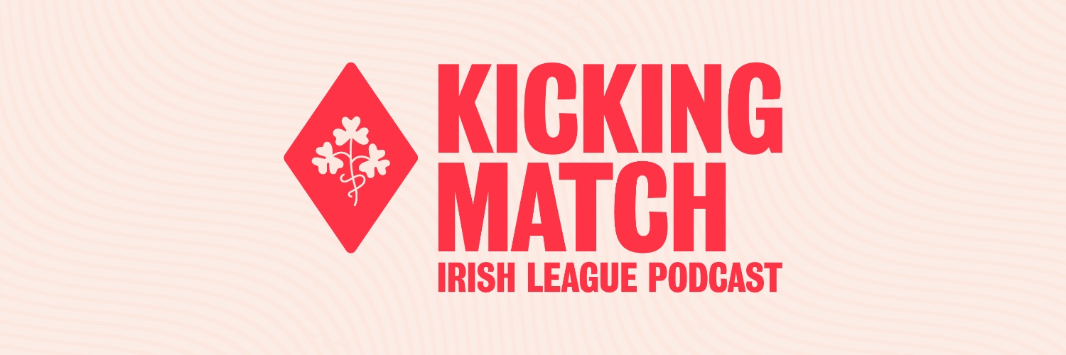 Kicking Match: An Irish League Podcast's banner