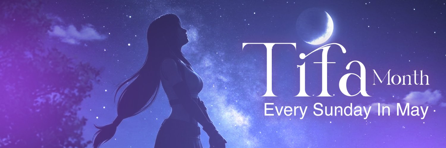 🌌 ✨Tifa Month - Every Sunday in May ✨🌌's banner