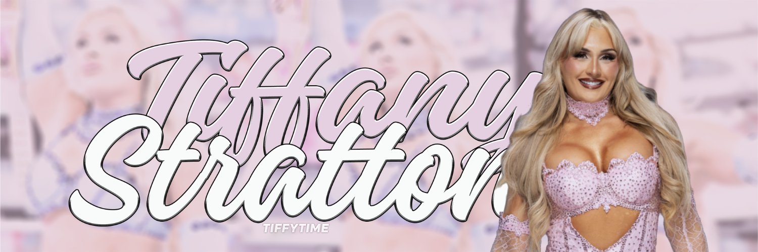 𝐢𝐭’𝐬 𝐭𝐢𝐟𝐟𝐲 𝐭𝐢𝐦𝐞 ⟡ NOT @tiffstrattonwwe's banner