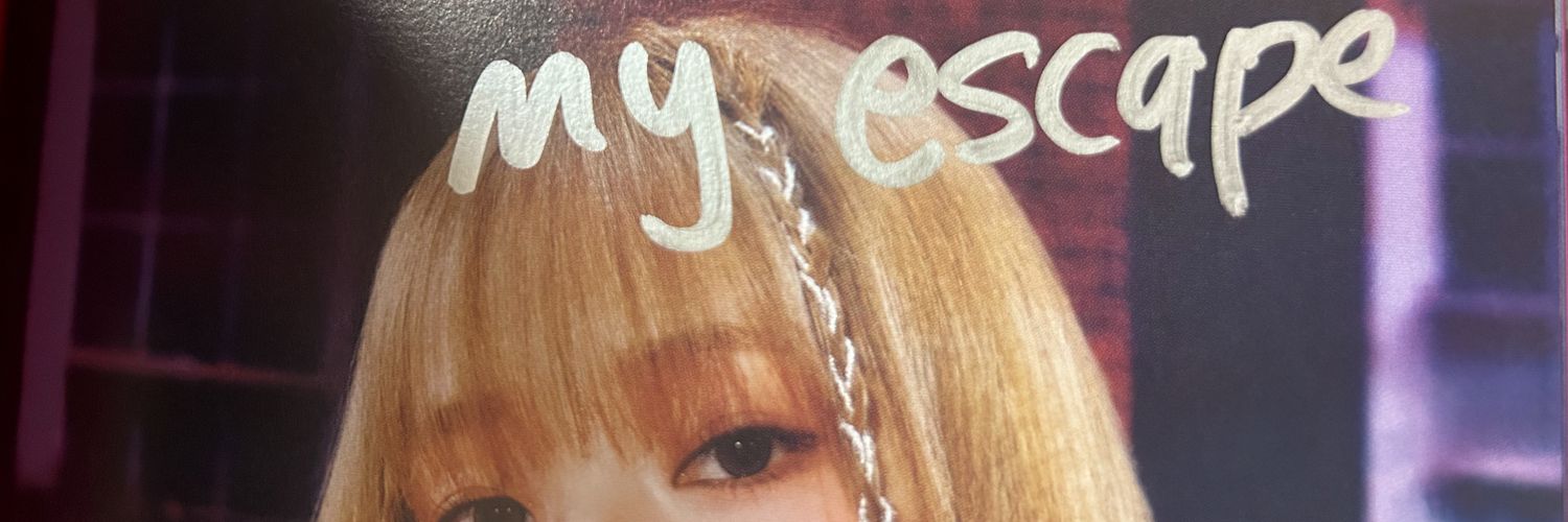 𝒎𝒚 𝒆𝒔𝒄𝒂𝒑𝒆's banner