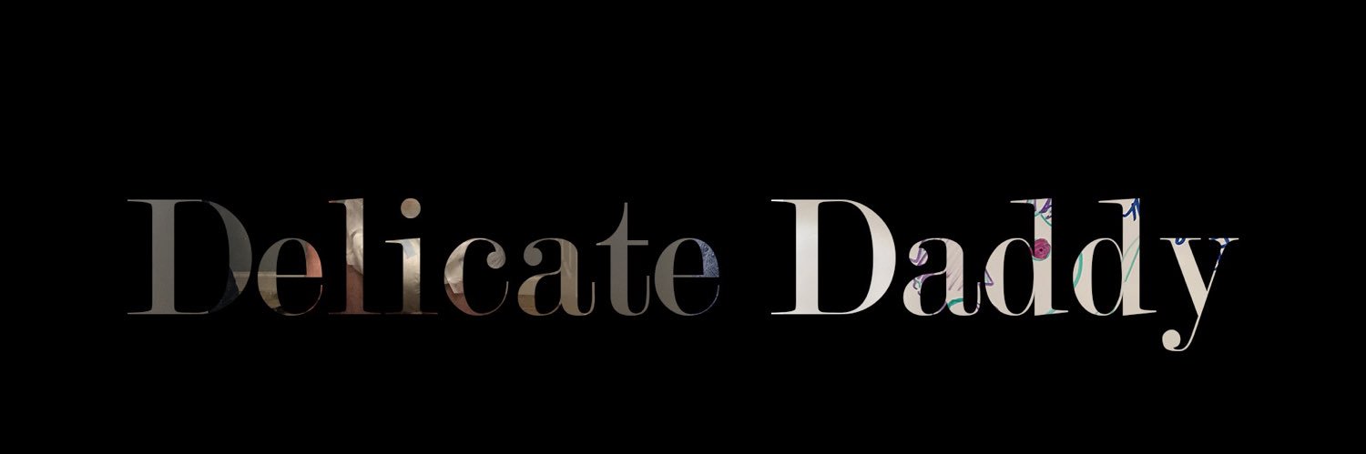 DelicateDaddy's banner