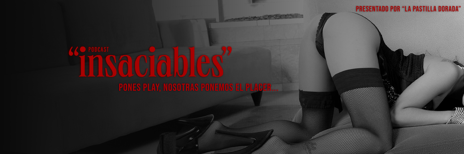 INSACIABLES PODCAST's banner