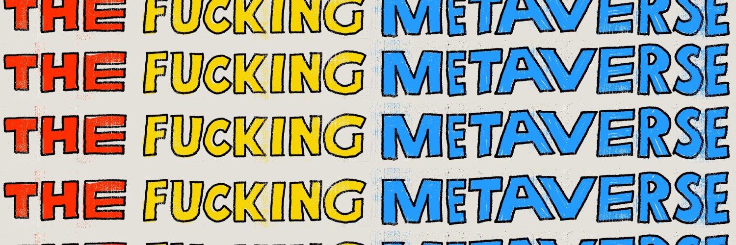 The Fucking Metaverse Podcast's banner