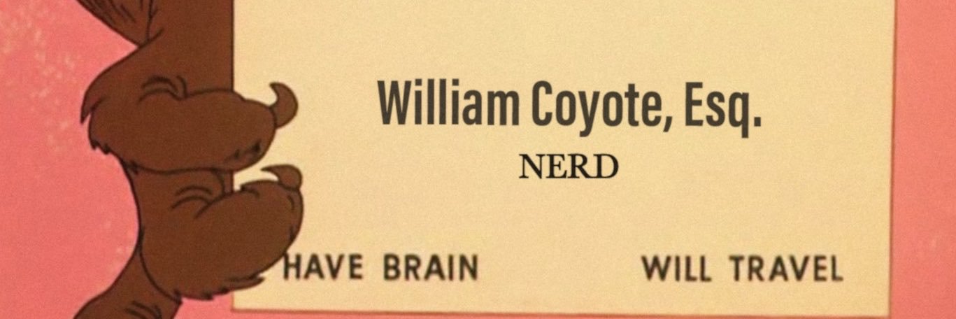 William Coyote, Esq. ✌️😀's banner