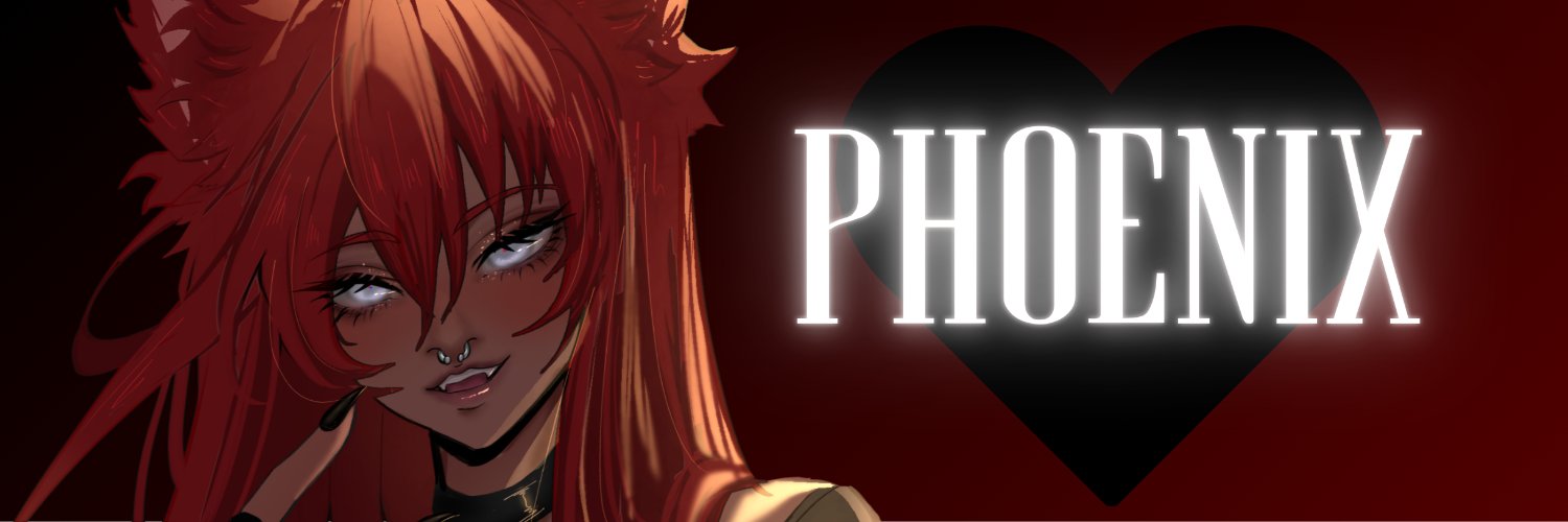 Phoenix ♥︎ | COLLABS OPEN's banner