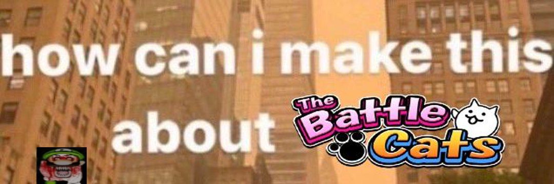 No Context Battle Cats's banner
