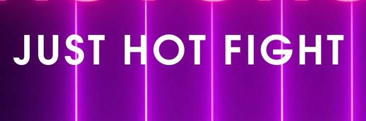 JUSTHOTFIGHT's banner